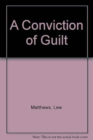 Seller image for A Conviction of Guilt for sale by WeBuyBooks