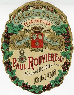 "CRÊME de CASSIS Paul ROUVIÈRE & Cie DIJON" Etiquette-chromo originale (entre 1890 et 1900)