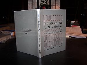 Indian Agent in New Mexico The Journal of Special Agent W. F. M. Arny 1870