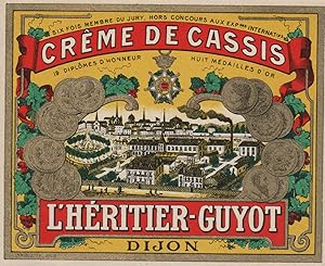 "CRÊME DE CASSIS L'HÉRITIER-GUYOT (Dijon)" / Étiquette-chromo originale (entre 1880 et 1900)