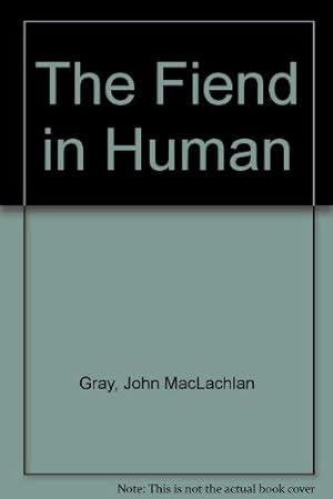 Seller image for The Fiend In Human for sale by WeBuyBooks