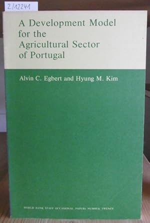 Bild des Verkufers fr A Development Model for the Agricultural Sector of Portugal. zum Verkauf von Versandantiquariat Trffelschwein