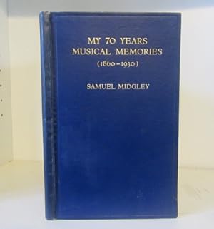 Image du vendeur pour My 70 Years' Musical Memories (1860-1930) mis en vente par BRIMSTONES