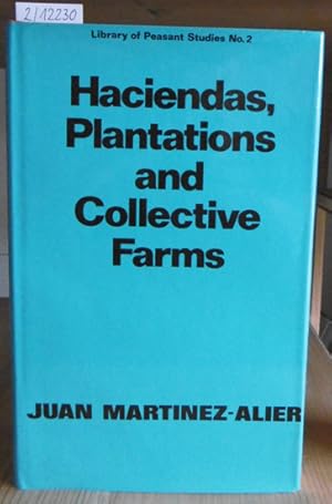 Bild des Verkufers fr Haciendas, Plantations and Collective Farms. Agrarian Class Societies: Cuba and Peru. zum Verkauf von Versandantiquariat Trffelschwein