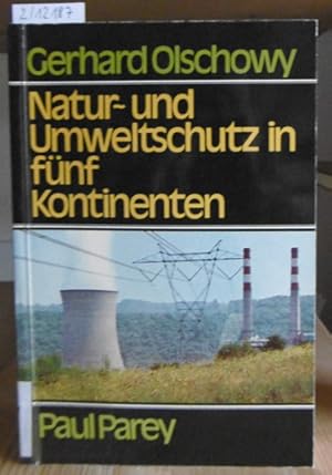 Bild des Verkufers fr Natur- und Umweltschutz in fnf Kontinenten. zum Verkauf von Versandantiquariat Trffelschwein