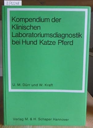 Bild des Verkufers fr Kompendium der Klinischen Laboratoriumsdiagnostik bei Hund, Katze, Pferd. zum Verkauf von Versandantiquariat Trffelschwein