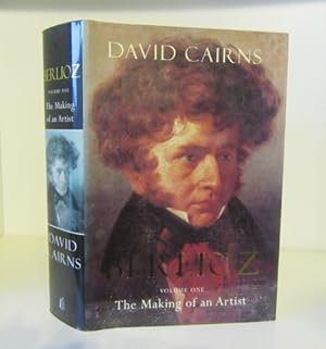 Image du vendeur pour Berlioz: Volume One - The Making of An Artist 1803-1832 mis en vente par BRIMSTONES