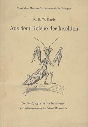 Aus dem Reiche der Insekten. Ein Rundgang durch den Insektensaal der Schausammlung im Schloß Rose...