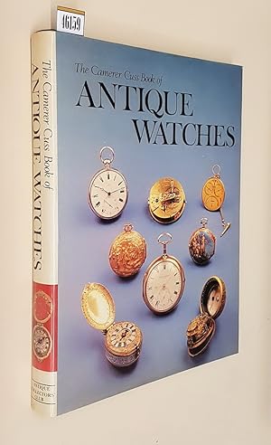 Seller image for The Camerer Cuss Book of ANTIQUE WATCHES for sale by Stampe Antiche e Libri d'Arte BOTTIGELLA