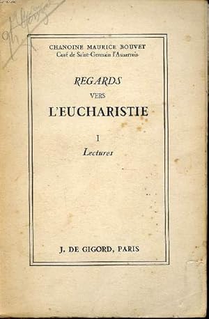 Seller image for Regards vers l'eucharistie 1 Lectures for sale by Le-Livre