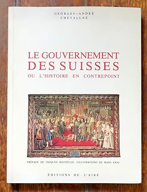 Le Gouvernement des Suisses ou l'Histoire en contrepoint.