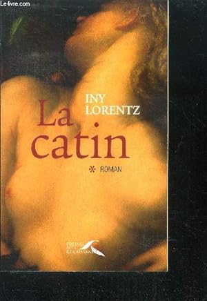 Bild des Verkufers fr La catin - tome i - roman zum Verkauf von Le-Livre