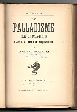 Imagen del vendedor de Le Palladisme. Culte de Satan-Lucifer dans les triangles maonniques a la venta por Libreria antiquaria Atlantis (ALAI-ILAB)