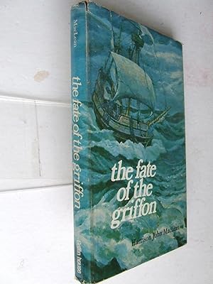 Seller image for The Fate of the Griffon for sale by McLaren Books Ltd., ABA(associate), PBFA