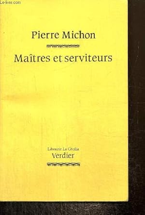 Bild des Verkufers fr Matres et serviteurs zum Verkauf von Le-Livre