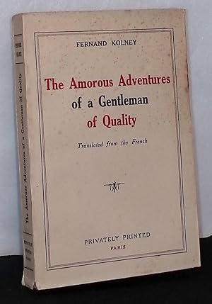 Imagen del vendedor de The Amorous Adventures of a Gentleman of Quality a la venta por San Francisco Book Company