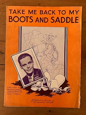 Seller image for TAKE ME BACK TO MY BOOTS AND SADDLE for sale by Jim Hodgson Books