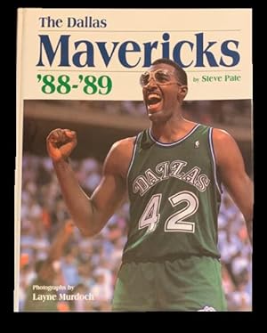 The Dallas Mavericks: '88-'89 With photos by Jack Leffler laid in