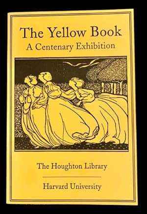 Image du vendeur pour The Yellow Book: A Centenary Exhibition (Houghton Library Publications) mis en vente par Peruse the Stacks