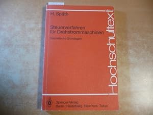 Seller image for Steuerverfahren fr Drehstrommaschinen : theoretische Grundlagen for sale by Gebrauchtbcherlogistik  H.J. Lauterbach