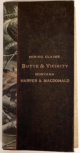 Map of Mining Claims Butte and Vicinity Montana