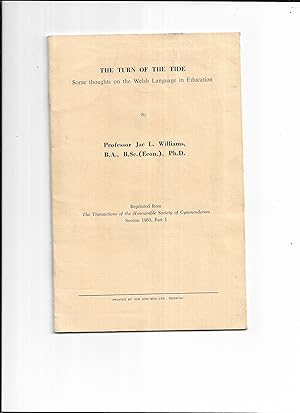 Bild des Verkufers fr The turn of the tide : Some thoughts on the Welsh language in education [An address delivered to the Society in London on 26 October 1962] zum Verkauf von Gwyn Tudur Davies