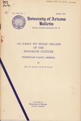 Bild des Verkufers fr University of Arizona Social Science Bulletin No. 16, Vol. XVIII, No. 4, October, 1947 "An Early Pit House Village of the Mogollon Culture zum Verkauf von Robinson Street Books, IOBA