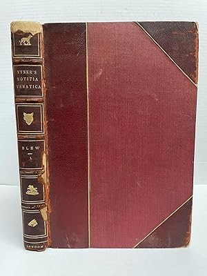 NOTITIA VENATICA : A TREATISE ON FOX-HUNTING EMBRACING THE GENERAL MANAGEMENT OF HOUNDS [VOL. I O...