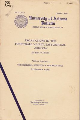 Bild des Verkufers fr University of Arizona Social Science Bulletin No. 12, Vol. XI, No. 4, October 1, 1940 "Excavations in the Forestdale Valley, East-Central Arizona zum Verkauf von Robinson Street Books, IOBA