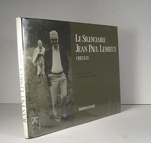 Seller image for Le Silenciaire. Jean Paul Lemieux chez lui for sale by Librairie Bonheur d'occasion (LILA / ILAB)