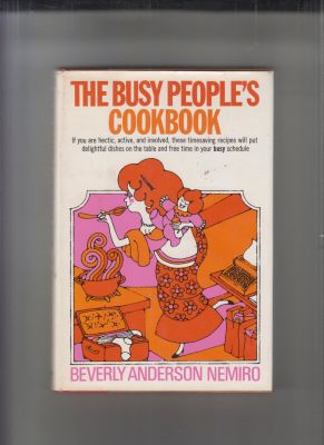 Bild des Verkufers fr The Busy People's Cookbook zum Verkauf von Robinson Street Books, IOBA