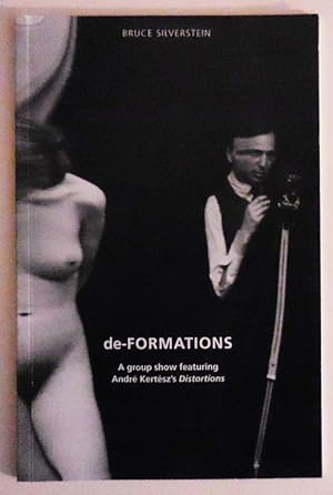 Seller image for de-Formations; A Group Show Featuring Andre Kertesz's Distortions for sale by Derringer Books, Member ABAA