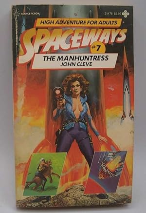 Bild des Verkufers fr Spaceways #7: The Manhuntress zum Verkauf von Easy Chair Books
