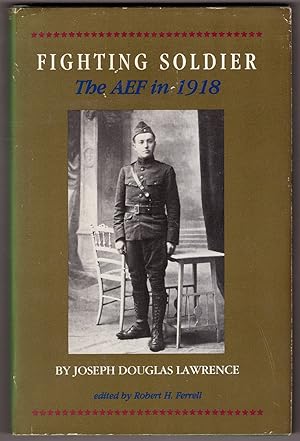 Bild des Verkufers fr Fighting Soldier The AEF in 1918 zum Verkauf von Ainsworth Books ( IOBA)