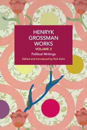 Image du vendeur pour Henryk Grossman Works : Political Writings mis en vente par GreatBookPrices