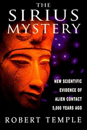 Immagine del venditore per THE SIRIUS MYSTERY: New Scientific Evidence of Alien Contact 5,000 Years Ago venduto da By The Way Books