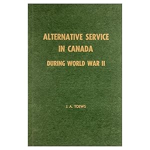 Alternative Service in Canada during World War II
