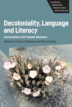 Immagine del venditore per Decoloniality, Language and Literacy : Conversations With Teacher Educators venduto da GreatBookPricesUK
