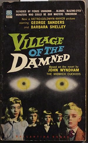 Seller image for Village of the Damned (formerly The Midwich Cuckoos; Ballantine Books # 453K; Movie Tie-In The Midwich Cuckoos, now a Metro-Goldwyn-Mayer picture starring George Sanders and Barbara Shelley ) for sale by Comic World