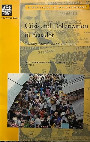 Imagen del vendedor de Crisis and Dollarization in Ecuador : Stability, Growth, and Social Equity a la venta por Librera Monte Sarmiento