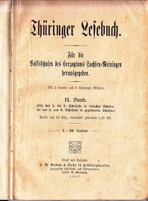 Thüringer Lesebuch II. Band. Für die Volkschulen des Herzogtums Sachsen-Meiningen herausgegeben. ...