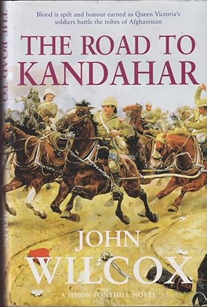 Seller image for The Road To Kandahar (Fonthill #2) for sale by Caerwen Books