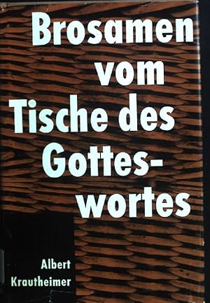 Bild des Verkufers fr Brosamen vom Tische des Gotteswortes: Sonntagsbetrachtungen. zum Verkauf von books4less (Versandantiquariat Petra Gros GmbH & Co. KG)