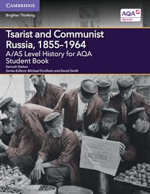 Seller image for A/As Level History for Aqa Tsarist and Communist Russia, 1855-1964 for sale by GreatBookPricesUK