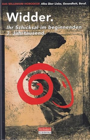 Imagen del vendedor de Widder : Ihr Schicksal im beginnenden 3. Jahrtausend. Das Millenium-Horoskop - Alles ber Liebe, Gesundheit, Beruf. a la venta por Versandantiquariat Nussbaum