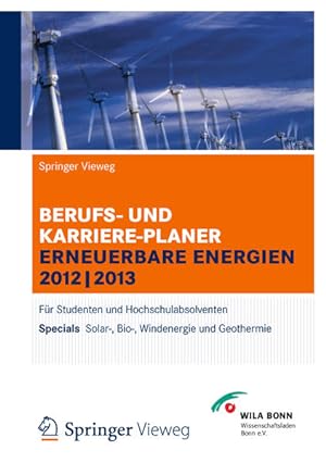 Immagine del venditore per Berufs- und Karriereplaner Erneuerbare Energien 2012/2013. venduto da Antiquariat Thomas Haker GmbH & Co. KG