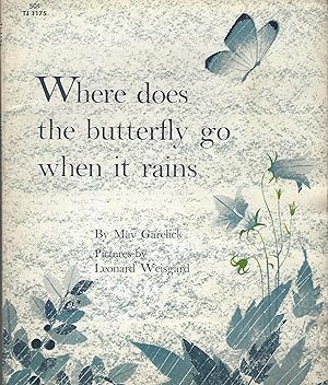 Bild des Verkufers fr Where Does the Butterfly Go When it Rains? zum Verkauf von Eve's Book Garden