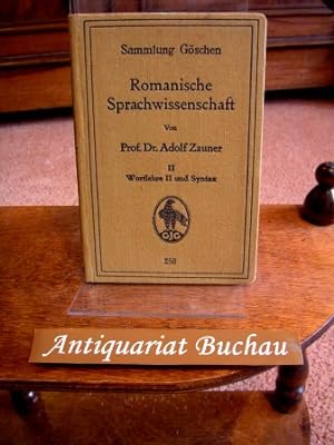 Romanische Sprachwissenschaft; Teil: II Wortlehre II und Syntax. Sammlung Göschen ; 250