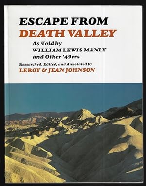 Escape from Death Valley: As Told by William Lewis Manly and other '49ers