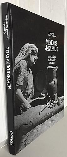 MEMOIRE DE KABYLIE. Scènes de la vie traditionnelle (1937-1939)